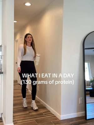 Realistic what I eat in a day focusing on 130 grams of protein - do you struggle with protein intake? Be sure to save + share ☺️ #healthywhatieatinaday #whatieatinaday #simplehighproteinmeals #highproteinmeals #wieiadrealistic #wieiad 