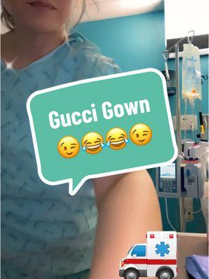 Fancy Gucci Gown #hospital #surgerytiktok #gucci #hospitalgown #rauwalejandro #quepasaria #sick #musica #hospitalshennaigans #norecuerdo #quepaso 