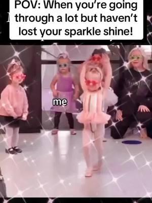 #sparkle #shine #keepfuckinggoing #yougotthis #yougogirl #fyp #hahahaha 