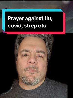 prayer against the flu strepthroat flu like things #prayer #flu #strepthroat 