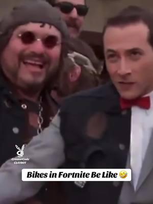 Those Bikes 🤣 #fortnite #fortniteclips #gaming #gamer #fortnitememes #peewee #funnytiktok #bikes #fyp 