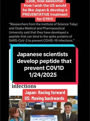 Japanese scientists have developed a peptide that can prevent C19 infections by binding only to SARSCoV2 spike proteins. It can theoretically deal with any mutant virus. Yes please, Japan! So how do we get this? #MemeCut #memenatal #japan #peptide #LearnOnTikTok #tiktokpartner #docsoftiktok #prevention #Capcut#Meme #MemeCut #memenatal 