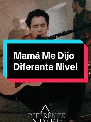 Mamá Me Dijo 🤍 @DIFERENTE NIVEL @Arturo Balderas  #mamamedijo #diferentenivel #diferenteniveloficial #2257  #mama #mamateamo #mamateamo😍 #mom #momlove 