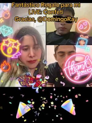 DomingoRay, gracias por el fantástico Regalo que has enviado en mi LIVE. Siempre recordaré este momento.@DomingoRay #livegift #confetti #confeti #graciasporsuapoyo❣️ 