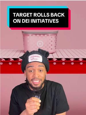 Target rolls back on DEI initiatives and ends programs to boost minorities products #target #dei #breakingnews #tabathabrown #donna 