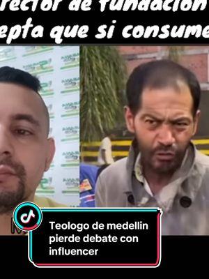 Teólogo de Medellin pierde debate con influencer y director de fundacion acepta que si consume#debate #biblico #teologo #hombres #teologodelacalle #livehighlights #livehighlights #paratiiiiiiiiiiiiiiiiiiiiiiiiiiiiiii 