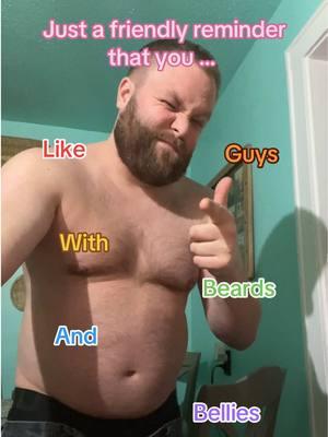 #beards #belly #dadbod #fyp #gaytiktok #husband #over30 #beartok🌈🏳️‍🌈🌈 