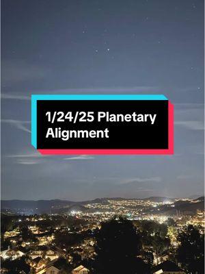 1/24/25 Planetary Alignment going strong. Best time to see 6 planets in the night sky are after sunset until 9 pm-ish. You will need binoculars or telescope to see Neptune and Uranus.  #planetaryalignment2025 #planetparade2025 #uranus #venus #saturn #mars #jupiter #neptune #pleiades #universe #solarsystem #spiritualawakening #fyp #foryoupage 