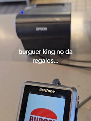 #burguerking #nodaregalos #noobsequios 