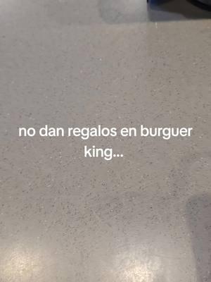 #nodanobsequios #burguerking 