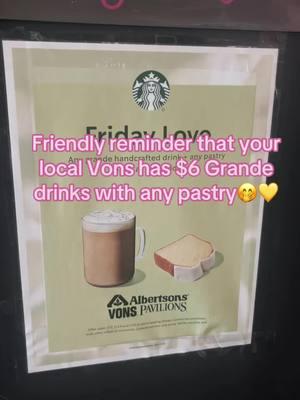 Friday love at Vons are my favorites💛 #starbucks #starbucksdrinks #fridaylove #foryourpage 