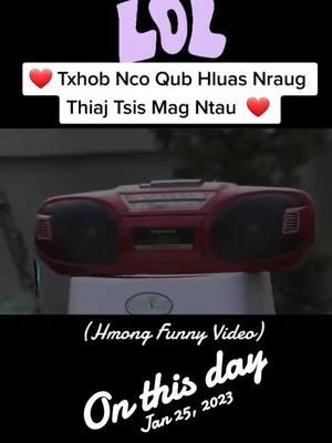 #onthisday #hmongktok #hmongsongtiktok #hmongsongs #pebhmongtiktok #hmongoldsongs #nkaujqubqub #hmongsong❤ #hmongsongs💙 #hmong #hmoob #hmongsong #hmongfunny #hmongfunnymovie 