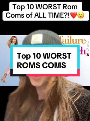 TOP 10 WORST ROM COMS OF ALL TIME?!?! #movies #romcom #movietok #movieranking #movieclips #moviescenes 