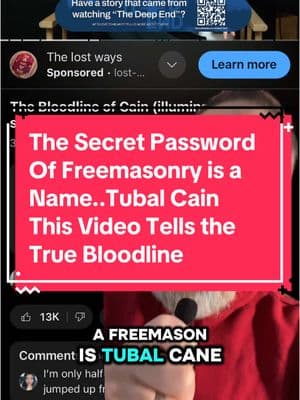 Secret password of Freemasonry is Tubal Cain.  it is the name of the wicked descendent of Adam. This YouTube video from Taylor Welch explains the true bloodline. @@The_War_Withinplease tell Taylor thank you##freemasonry##lucifer##truth##bible##bloodline##genesis##thewarwithin##taylorwelch