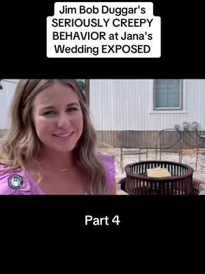 Jim Bob Duggar's SERIOUSLY CREEPY BEHAVIOR at Jana's Wedding EXPOSED #tlc #countingon #duggarfamily #typ #trending #viral #19kidsandcounting #theduggars #theduggarfamily #fyp #jimbob #janaduggar 