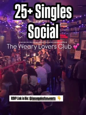 The Weary Lovers Club is Back! 💕  Calling all singles over 25 to come mix and mingle, get off the apps and meet new people IRL ❤️  FREE ENTRY ALL NIGHT! 💖  ✨ RSVP Link in Bio: @losangelesfunevents  🗓️ Date: Saturday, January 25th ⏰ Time: 9PM - close 📍 Location: Wearies | 2819 Pico Blvd | Santa Monica Free parking lot in back! 😊  #losangeles #thingstodoinla #losangelesfunevents #losangelesnightlife #santamonica #datinginla #singlesnight #singlesevent #meetnewpeople 