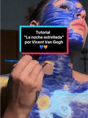 Tutorial de “La Noche Estrellada” por Vicent Van Gogh💙🧡 #tutorial #pasoapaso #maquillaje #pintura #maquillajeartistico #nocheestrelladadevangogh #nocheestrellada #vangogh #artista #lanocheestrellada #frasevangogh #lanocheestrelladadevangogh #antesydespues #frasesdevangogh 