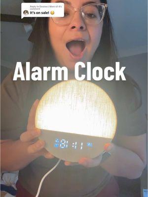 Replying to @Desiree | Mom of 4 this alarm clock is worth it and on sale!  #alarmclock #clock #alarm #sunrisealarmclock #bettersleep #5ammorningroutine 