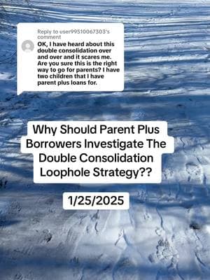 Replying to @user99510067303 why should parent plus borrowers investigate the double consolidation loophole strategy?? #studentloans #studentloandebt #studentloanforgiveness #studentloan #usdeptofeducation #parentplus #parentplusloan #parentplusloans #parentplusloanforgiveness #doubleconsolidationloophole 