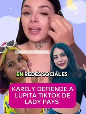 #karelyruiz #lupitatiktok #ladypays #fyp #chisme #viralvideo #influencer 