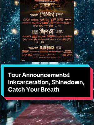 Replying to @agesinthemaking which shows are you going to? Concert Announcements! Featuring Inkcarceration Festival, Shinedown, Between the Buried and Me, Catch Your Breath #shinedown #fallinginreverse #inkcarceration #betweentheburiedandme #catchyourbreath 