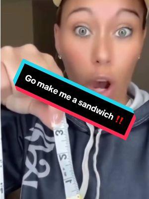 Um…..gotcha! Make daddy a sandwich! #marriedlifehumor #comedy #size #sizematters #funnyvideo #angry #measure #lengthcheck #length #lol #fy #fypシ #foryoupage 