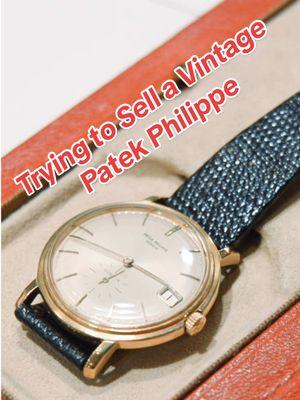 Trying to sell a vintage Patek Philippe watch. #watchtok #vintagewatch #watchnegotiation #patek #patekphilippe 