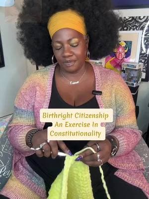 #fypシ゚viral #trending #birthrightcitizenhip #birthright #executiveorder #trump #trumpexecutiveorders #crochetdiva 