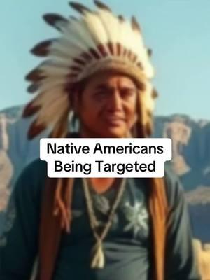 Native Americans being targeted. Native American Native Americans Native American History History of Native American Native American Tribes Native American nations  Native American culture Native American heritage  #nativeamericans #nativeamericanhistory #nativeamericanpride #nativeamericanheritage #nativeamericanpeople #nativeamericantok #americanindian #americanindians #ice #tribalid 