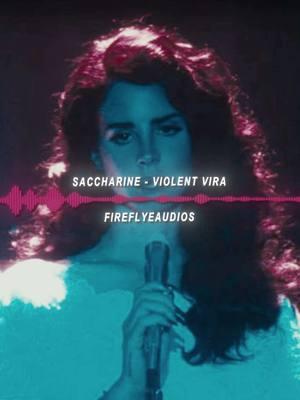 THIS SONG IS SO GOOD??   #fireflyeaudios #editaudio #audiosforedits #presplit #presplitaudios #saccharine #violentvira #lanadelrey 