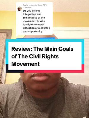 #onthisday The main goals of the Civil Rights Movement.  #LearnOnTikTok #edutok #education #ushistory #blackhistory365 #antiracismeducation #foryourpage 