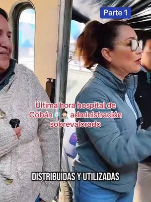 Última hora hospital de Cobán administración sobrevalorado #últimahora🚨‼️ #comparta #EvelynMorataya #fiscalizando #fypシ゚viral #tiktok502 #paratiiiiiiiii