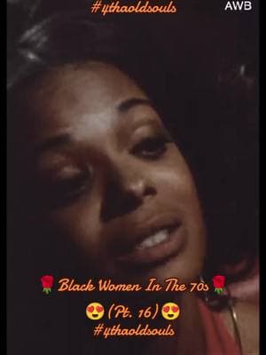 (@4thaoldsouls 👈🏿👈🏿 Pt. 15) I know I said the last one was the Finale, but I had to keep it going 💯. I grew up watching these ladies & admiring their beauty, so making these videos is special to me ❤️. Shout-out to all of these beautiful women & R.I.P to all that have passed away 🌹❤️🕊️  Oh yeah, don't think I haven't noticed that a few people have low-key/high-key stole my style, tryna make videos the same way I make em & even taking my videos and reposting them to other sites without giving me credit (even going as far as cropping out the part with my "4thaoldsouls" hashtag 🤣🤦🏿‍♂️), cause I do. Y'all can copy/take all you want, you'll never be me 🤷🏿‍♂️💯 #blackwomenappreciation #blackwomeninthe70s #70sfine #beautifulwomen #4thaoldsouls 