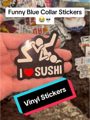 These stickers are so funny #fyp #stickers #vinyl #vinylstickers #bluecollar #bluecollarboys #musthaves #tts #finds #deals #stickerpack #adulting 