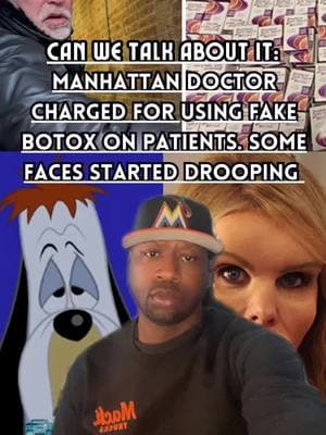 Can We Talk About It: Manhattan Doctor Charged For Using Fake Botox On Patients. Some Faces Started Drooping. #newyorkcity #manhattan #newyork #newyorkcity #nyc #thecorpyshow #ny 