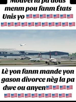 Nouvelle la pa dous menm pou fanm États Unis yo🇺🇸#deport #usagirl #girl #girlfriend #maried #divorce #haitian #haitiantiktok #haitiantiktok🇭🇹 #haitiancomedy #haitiantiktok509 