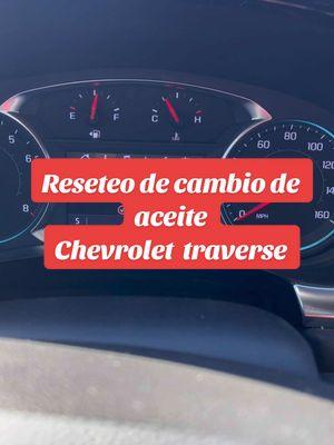 Reseteo de cambio de aceite Chevrolet traverse 2023#chevrolet #traverse #arthurblogging #oilchange 