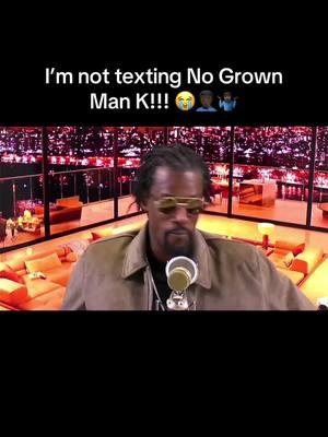 I’m not texting No Grown Man K!!! 😭🤦🏿‍♂️🤷🏿‍♂️ #grown #grownman #grownmanstatus #funny #funnytiktok #men #mentality #foryou #foryoupage #foryoupageofficiall #foryoupage❤️❤️ #fyp #fypシ #explore #explorepage✨ #podcast #podcastshow #podcastsoftiktok #influencer #influencers #text #texting #phone #women #womenempowerment 