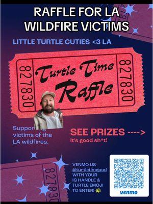 We are hosting a raffle to benefit Los Angeles wildfire victims! The winner will get some wonderful prizes! @Turtle Time Podcast  #bravotv #lafires #raffle #arianamadix #westwilson #vpr #summerhouse #vanderpumprules 