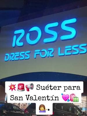 💥🚨📢 Suéter para San Valentín 💘🛍💁‍♀️. #rossdressforless #ross #sueter #shopping #ofertas #casualoutfits #Viral #Foryou #tiendaderopa #fypp 