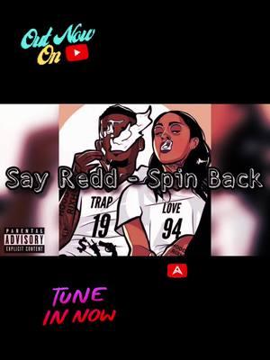 “Say Redd - Spin Back” out NOW on YouTube 🗣️▶️ #tapin #outnowonyoutube #youtubemusic #sayredd #spinback #tripout #337 