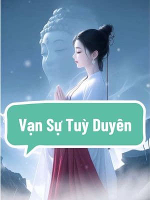 Vạn sự tùy duyên ✨❤️‍🩹🙏 #tu #tichphuccaimenh #adidaphat #phậttạitâm #followers➕ #xh #vansutuyduyen #buddhism #tâmtrạng #cuộcsống #phật 