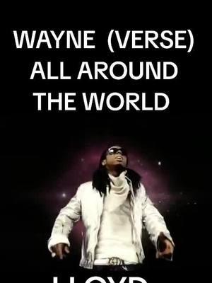 #lloyd #lilwayne #allaroundtheworld #fyp #foryourpage #foryou #hiphop #rap #soul #rnb #lilwayneverse 