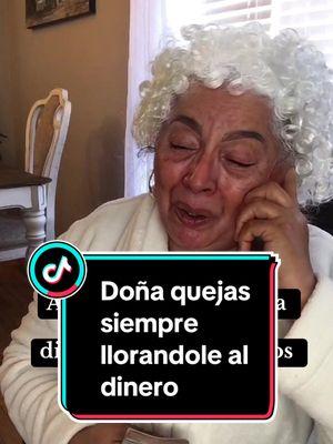 Doña Agapita siempre llorandole al dinero  #casosycosasdelavidareal  #parodia #almadinerera #siguemeparamas🐍