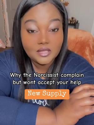 Why Narcissist complain but wont a cept your help?! #narcfree #movingon #movingforward #growthmindset #HealingJourney #healing #newsupply #narcissismawareness #newsupply #narcissist #karmicrelationships #spiritualwoman #blackwomantiktok #spiritualtiktok #traumahealing #narcissism #narcissismawareness 