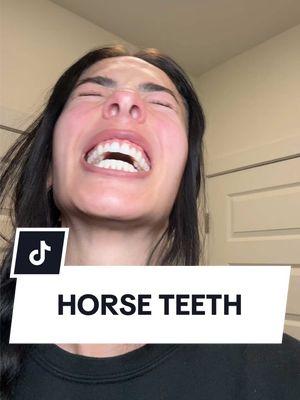 Replying to @sommerrg proudly 🐎✨ #bigteeth #viral #lol #humor 