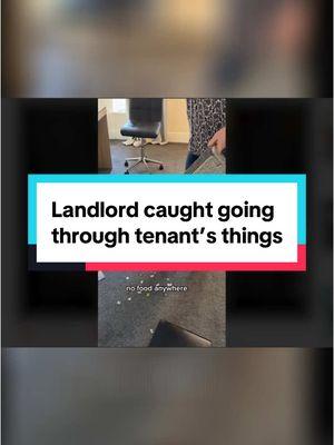 Landlord caught going through tenant’s things. #turbotenant #landlord #landlordspecial #badlandlord #landlording #propertymanagement #propertymanager #realestate #storytime #tenantsrights 