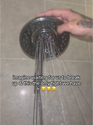 like really don’t hold yo breath shordy 😂😂😂 #foru #dgaf #funnytiktok #shower #viralvideo #soulmate 