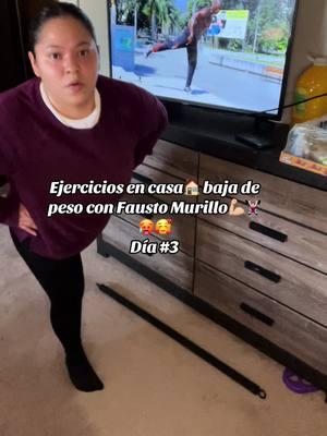 Ejercicios en casa 🏠baja de peso con Fausto Murillo estoy súper adolorida 🥴🥵pero se que ese dolor que siento valdrá la pena vamos por más #dia3 #faustomurillo #ejerciciosencasa #rutinasencasa #parati 