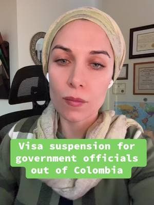 Update: Suspension of visas out of Colombia in effect for all government officials #ImmigrationLawyer #bogota #ghaliblaw #visa #colombia #attorneyhibaghalib #executiveorder #trump ##immigrationlaw